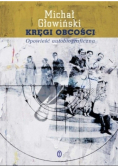 Kręgi obcości Opowieści autobiograficzna