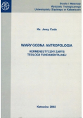 Wiary godna antropologia