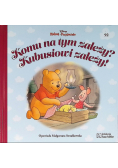Kubuś i Przyjaciele Tom 92  Komu na tym zależy? Kubusiowi zależy?