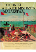 Techniki wielkich mistrzów malarstwa