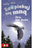 Zaopiekuj się mną. Zorza sowa śnieżna
