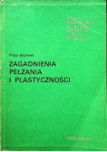 Zagadnienia Pełzania i Plastyczności