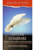 Antoni Gołębiarz i inne opowiadania o Holokauście