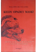 Kiedy opadły maski