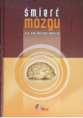 Śmierć mózgu  Dedykacja Iwańczuka