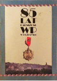 85 lat garnizonu WP w Przemyślu