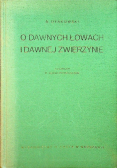 O dawnych łowach i dawnej zwierzynie