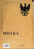 Wielka historia polski po 1956