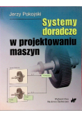 Systemy doradcze w projektowaniu maszyn