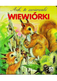 Ach te zwierzaki wiewiórki