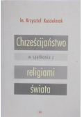 Chrześcijaństwo w spotkaniu z religiami świata