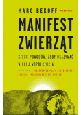 Manifest zwierząt Sześć powodów, żeby okazywać więcej współczucia