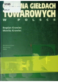 Opcje na giełdach towarowych w Polsce