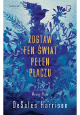 Zostaw ten świat pełen płaczu