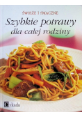 Szybkie potrawy dla całej rodziny