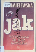 Jak wytrzymać ze sobą nawzajem