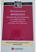 Metodyka pracy biegłego psychiatry, psychologa oraz seksuologa w sprawach karnych, nieletnich oraz wykroczeń
