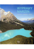 Wyprawy marzeń Polska Europa Świat