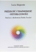 Przeszłość i teraźniejszość. Historia jedności Lucia Abignente