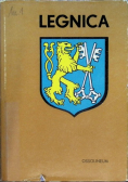 Legnica. Monografia historyczna miasta