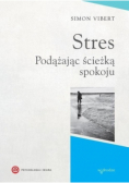 Stres Podążając ścieżką spokoju