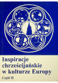 Inspiracje chrześcijańskie w kulturze Europy Część II