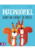 Wiewiórki które nie chciały się dzielić