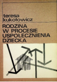 Rodzina w procesie uspołecznienia dziecka