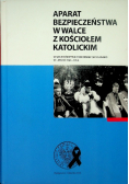 Aparat bezpieczeństwa w walce z kościołem katolickim w województwie pomorskim 9bydgoskim) w latach 1945-1956