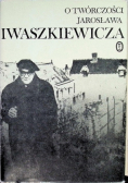 O twórczości Jarosława Iwaszkiewicza