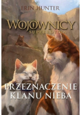 Wojownicy superedycja Tom 5 Przeznaczenie Klanu Nieba