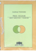 Praca socjalna Aspekty humanistyczne i pedagogiczne