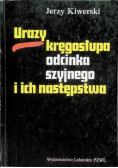 Urazy kręgosłupa odcinka szyjnego i ich następstwa