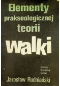 Elementy prakseologicznej teorii walki