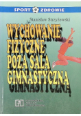 Wychowanie fizyczne poza salą Gimnastyczną