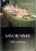 Savoir Vivre. 250 problemów