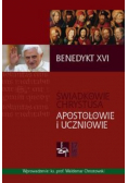 Świadkowie Chrystusa Apostołowie i uczniowie i uczniowie