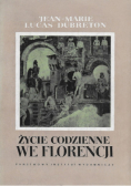 Życie codzienne we Florencji czasy Medyceuszów