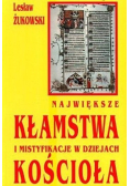Największe kłamstwa świata i mistyfikacje w dziejach Kościoła