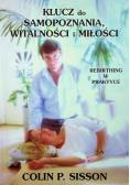 Klucz do samopoznania, witalności i miłości