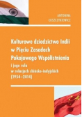 Kulturowe dziedzictwo Indii w Pięciu Zasadach Pokojowego Współistnienia