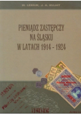 Pieniądz zastępczy na Śląsku w latach 1914 - 1924