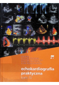 Echokardiografia praktyczna Tom IV