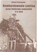 Bombardowanie Lublina przez lotnictwo sowieckie 11 V 1944
