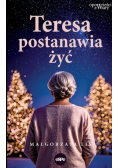 Teresa postanawia żyć
