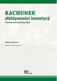 Rachunek efektywności inwestycji Wyzwania teorii i potrzeby praktyki