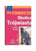 Przewodnik dla aktywnych na rowerze- Okolice Trójmiasta, Nowa