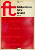 Relatywistyczne teoria kwantów część II