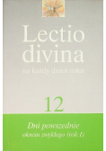 Lectio divina na każdy dzień roku Tom 12 Dni powszednie okresu zwykłego (rok I)