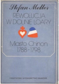 Rewolucja w Dolinie Loary Miasto Chinon 1788 - 1798
